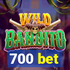 700 bet